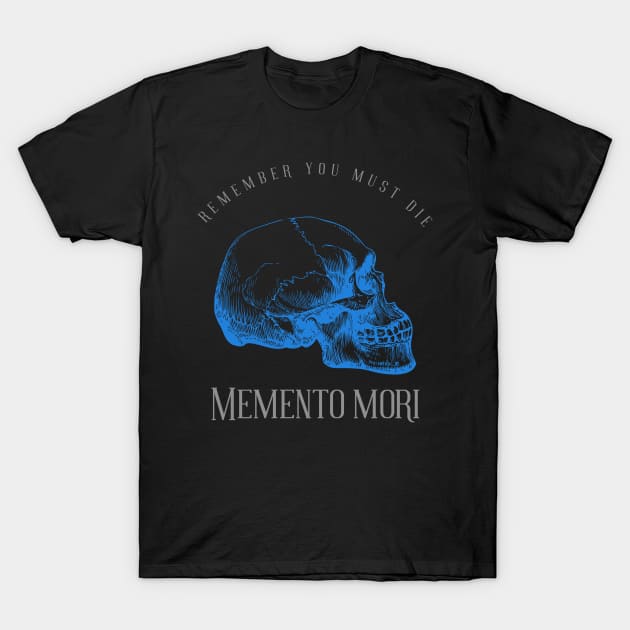 Memento Mori T-Shirt by StoicChimp